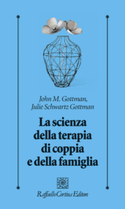 La scienza della terapia di coppia e della famiglia_Gottman